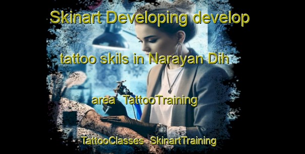 Skinart Developing develop tattoo skils in Narayan Dih area | TattooTraining | TattooClasses | SkinartTraining-India