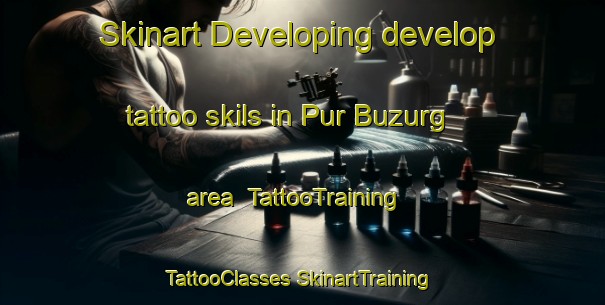 Skinart Developing develop tattoo skils in Pur Buzurg area | #TattooTraining #TattooClasses #SkinartTraining-India