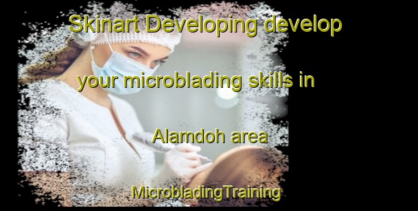 Skinart Developing develop your microblading skills in Alamdoh area | #MicrobladingTraining #MicrobladingClasses #SkinartTraining-India