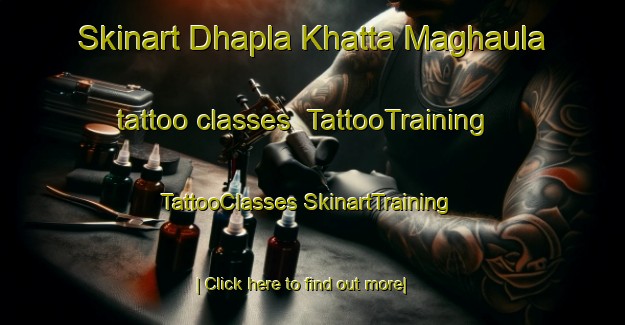 Skinart Dhapla Khatta Maghaula tattoo classes | #TattooTraining #TattooClasses #SkinartTraining-India