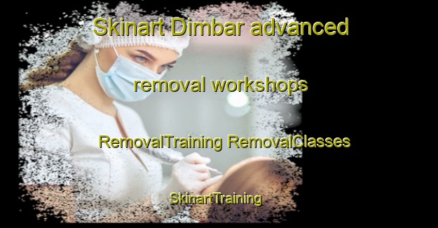 Skinart Dimbar advanced removal workshops | #RemovalTraining #RemovalClasses #SkinartTraining-India