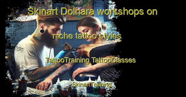 Skinart Dolhara workshops on niche tattoo styles | #TattooTraining #TattooClasses #SkinartTraining-India