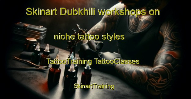 Skinart Dubkhili workshops on niche tattoo styles | #TattooTraining #TattooClasses #SkinartTraining-India