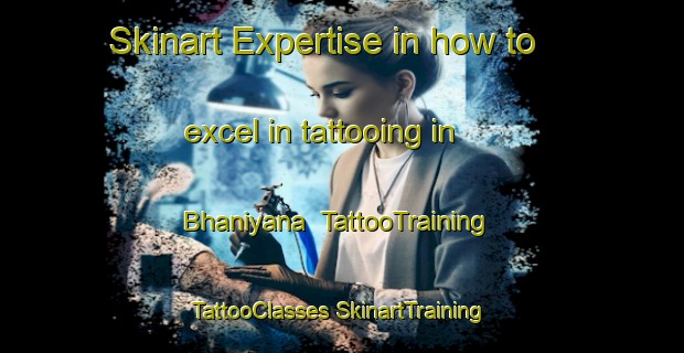 Skinart Expertise in how to excel in tattooing in Bhaniyana | #TattooTraining #TattooClasses #SkinartTraining-India