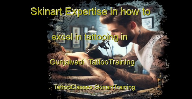 Skinart Expertise in how to excel in tattooing in Gunjalvadi | #TattooTraining #TattooClasses #SkinartTraining-India