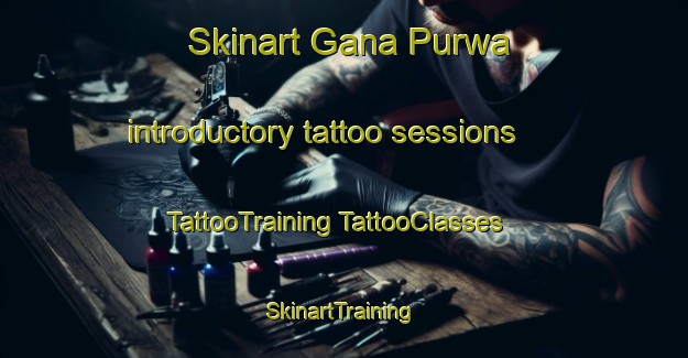 Skinart Gana Purwa introductory tattoo sessions | #TattooTraining #TattooClasses #SkinartTraining-India