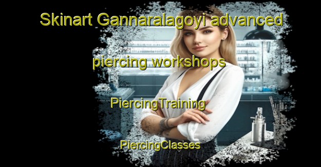 Skinart Gannaralagoyi advanced piercing workshops | #PiercingTraining #PiercingClasses #SkinartTraining-India