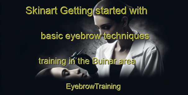 Skinart Getting started with basic eyebrow techniques training in the Buinar area | EyebrowTraining | EyebrowClasses | SkinartTraining-India