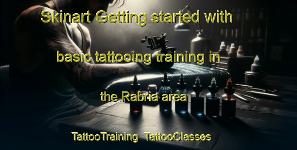Skinart Getting started with basic tattooing training in the Rabria area | TattooTraining | TattooClasses | SkinartTraining-India