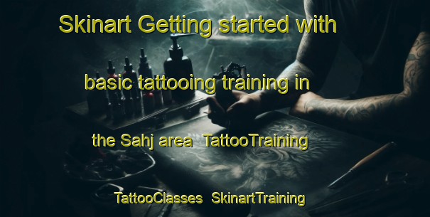 Skinart Getting started with basic tattooing training in the Sahj area | TattooTraining | TattooClasses | SkinartTraining-India