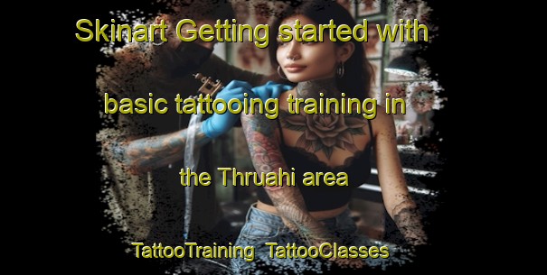 Skinart Getting started with basic tattooing training in the Thruahi area | TattooTraining | TattooClasses | SkinartTraining-India