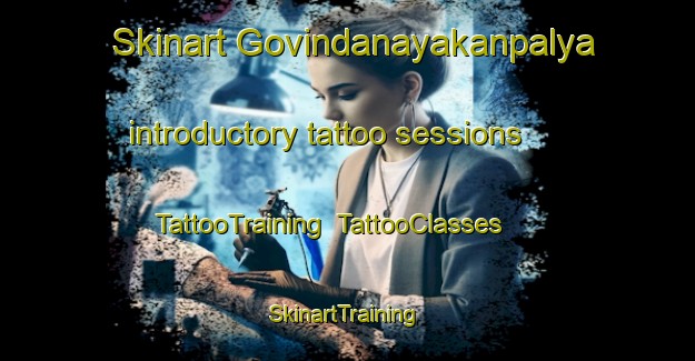 Skinart Govindanayakanpalya introductory tattoo sessions | TattooTraining | TattooClasses | SkinartTraining-India