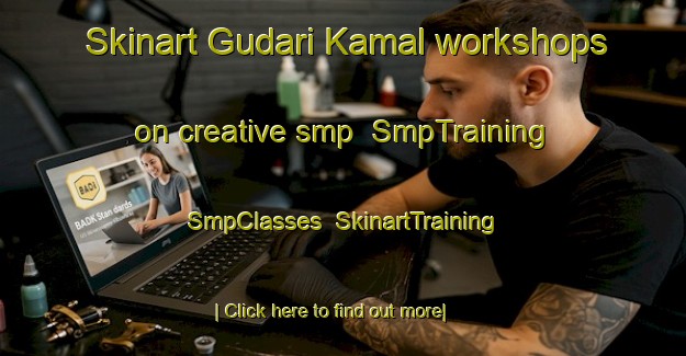 Skinart Gudari Kamal workshops on creative smp | SmpTraining | SmpClasses | SkinartTraining-India