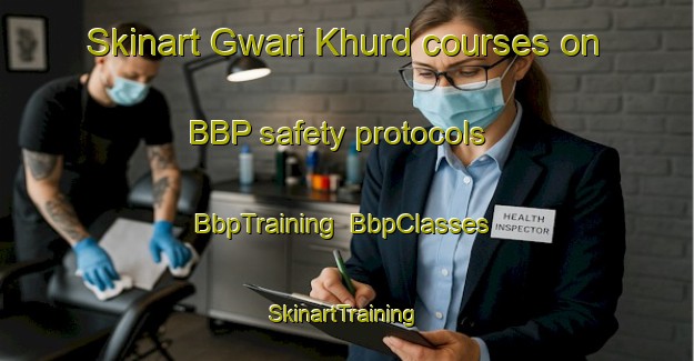 Skinart Gwari Khurd courses on BBP safety protocols | BbpTraining | BbpClasses | SkinartTraining-India