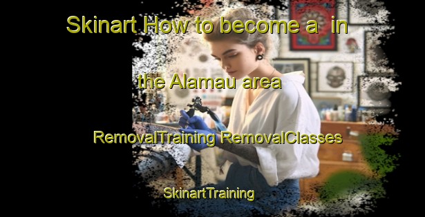 Skinart How to become a  in the Alamau area | #RemovalTraining #RemovalClasses #SkinartTraining-India