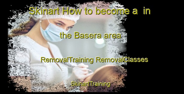 Skinart How to become a  in the Basera area | #RemovalTraining #RemovalClasses #SkinartTraining-India