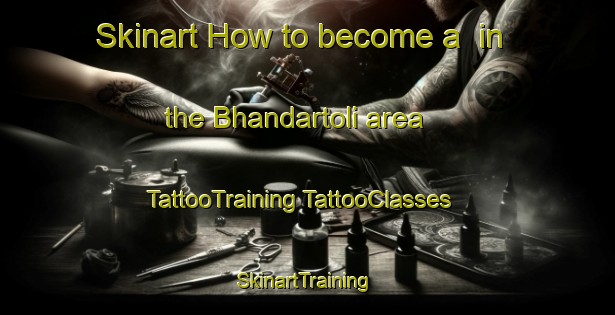 Skinart How to become a  in the Bhandartoli area | #TattooTraining #TattooClasses #SkinartTraining-India