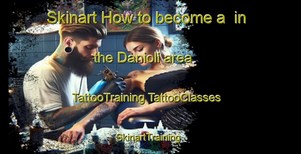 Skinart How to become a  in the Danioli area | #TattooTraining #TattooClasses #SkinartTraining-India