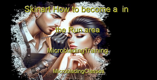 Skinart How to become a  in the Run area | #MicrobladingTraining #MicrobladingClasses #SkinartTraining-India