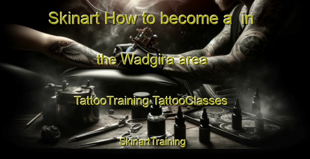 Skinart How to become a  in the Wadgira area | #TattooTraining #TattooClasses #SkinartTraining-India