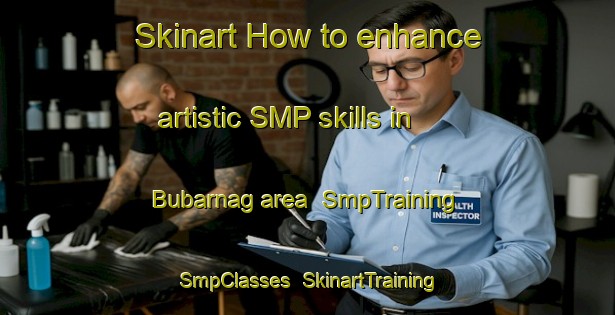 Skinart How to enhance artistic SMP skills in Bubarnag area | SmpTraining | SmpClasses | SkinartTraining-India
