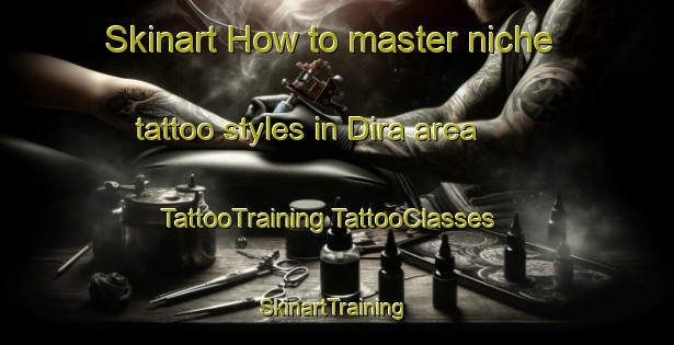 Skinart How to master niche tattoo styles in Dira area | #TattooTraining #TattooClasses #SkinartTraining-India