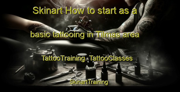 Skinart How to start as a basic tattooing in Tilmas area | TattooTraining | TattooClasses | SkinartTraining-India