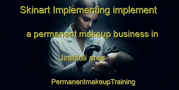 Skinart Implementing implement a permanent makeup business in Jiratitoli area | #PermanentmakeupTraining #PermanentmakeupClasses #SkinartTraining-India