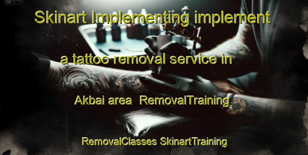 Skinart Implementing implement a tattoo removal service in Akbai area | #RemovalTraining #RemovalClasses #SkinartTraining-India