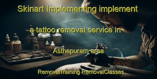 Skinart Implementing implement a tattoo removal service in Asthepuram area | #RemovalTraining #RemovalClasses #SkinartTraining-India