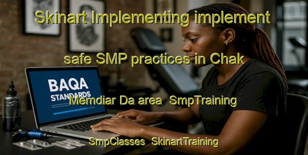 Skinart Implementing implement safe SMP practices in Chak Memdiar Da area | SmpTraining | SmpClasses | SkinartTraining-India
