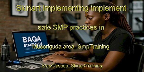 Skinart Implementing implement safe SMP practices in Musoriguda area | SmpTraining | SmpClasses | SkinartTraining-India