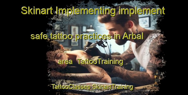 Skinart Implementing implement safe tattoo practices in Arbal area | #TattooTraining #TattooClasses #SkinartTraining-India