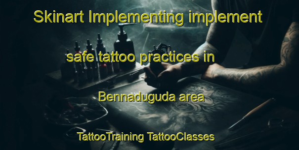 Skinart Implementing implement safe tattoo practices in Bennaduguda area | #TattooTraining #TattooClasses #SkinartTraining-India