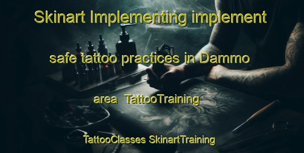 Skinart Implementing implement safe tattoo practices in Dammo area | #TattooTraining #TattooClasses #SkinartTraining-India