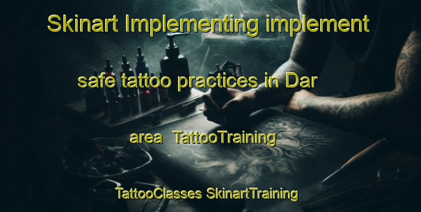 Skinart Implementing implement safe tattoo practices in Dar area | #TattooTraining #TattooClasses #SkinartTraining-India