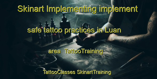 Skinart Implementing implement safe tattoo practices in Luan area | #TattooTraining #TattooClasses #SkinartTraining-India