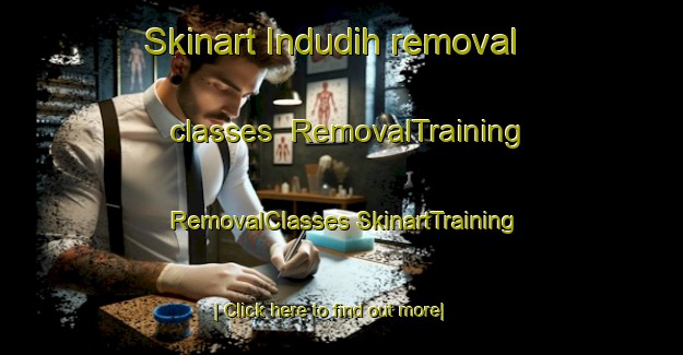 Skinart Indudih removal classes | #RemovalTraining #RemovalClasses #SkinartTraining-India