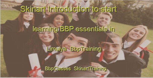Skinart Introduction to start learning BBP essentials in Limuiya | BbpTraining | BbpClasses | SkinartTraining-India