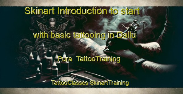 Skinart Introduction to start with basic tattooing in Dallu Pura | #TattooTraining #TattooClasses #SkinartTraining-India