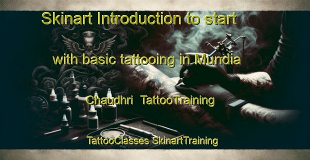 Skinart Introduction to start with basic tattooing in Mundia Chaudhri | #TattooTraining #TattooClasses #SkinartTraining-India