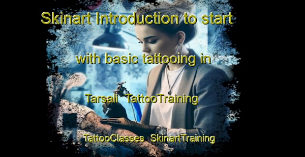 Skinart Introduction to start with basic tattooing in Tarsali | TattooTraining | TattooClasses | SkinartTraining-India