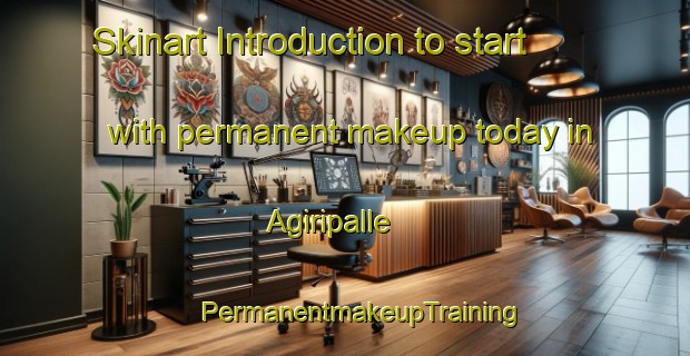 Skinart Introduction to start with permanent makeup today in Agiripalle | #PermanentmakeupTraining #PermanentmakeupClasses #SkinartTraining-India