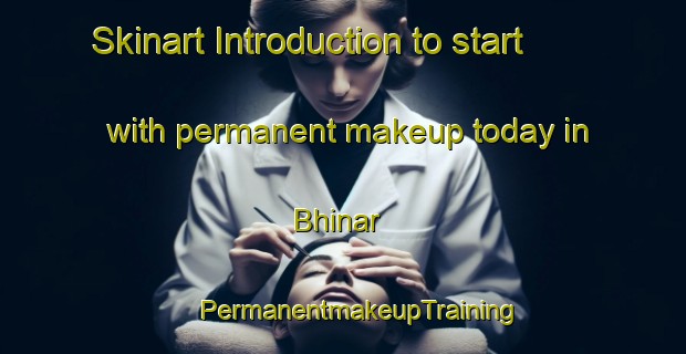 Skinart Introduction to start with permanent makeup today in Bhinar | #PermanentmakeupTraining #PermanentmakeupClasses #SkinartTraining-India