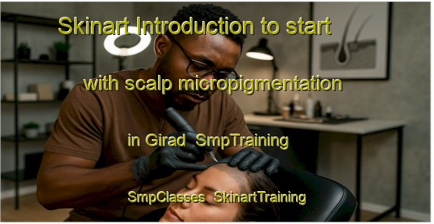 Skinart Introduction to start with scalp micropigmentation in Girad | SmpTraining | SmpClasses | SkinartTraining-India