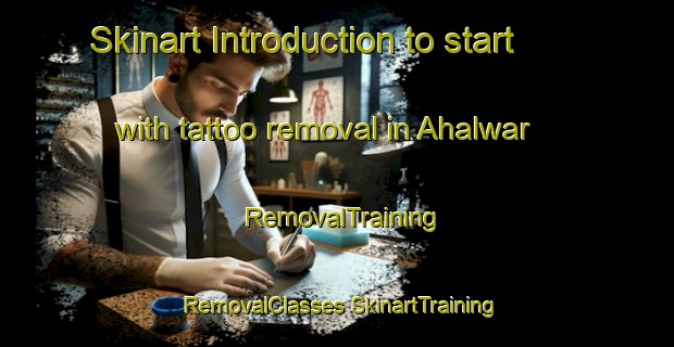 Skinart Introduction to start with tattoo removal in Ahalwar | #RemovalTraining #RemovalClasses #SkinartTraining-India