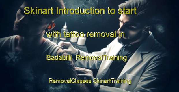 Skinart Introduction to start with tattoo removal in Badabilli | #RemovalTraining #RemovalClasses #SkinartTraining-India