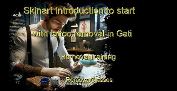 Skinart Introduction to start with tattoo removal in Gati | RemovalTraining | RemovalClasses | SkinartTraining-India