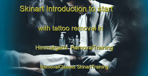 Skinart Introduction to start with tattoo removal in Himmatgarhi | #RemovalTraining #RemovalClasses #SkinartTraining-India