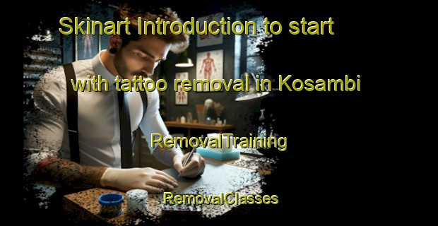Skinart Introduction to start with tattoo removal in Kosambi | RemovalTraining | RemovalClasses | SkinartTraining-India